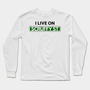 I live on Scruffy St Long Sleeve T-Shirt